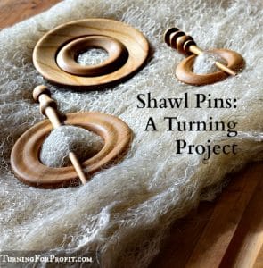 Shawl Pins A Turning Project