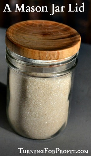 Jar Lid A turned wooden lid for a mason jar