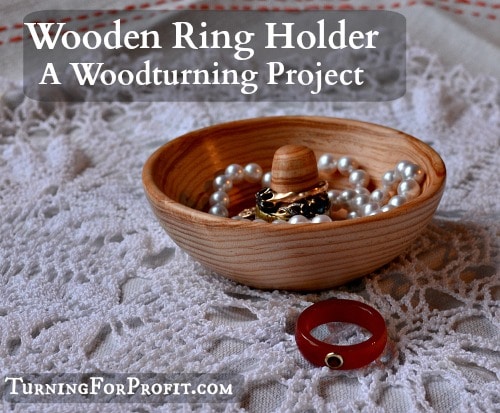 Ring Holder - A woodturning project